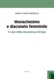 Monachesimo e diaconato femminile