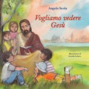Vogliamo vedere Gesù